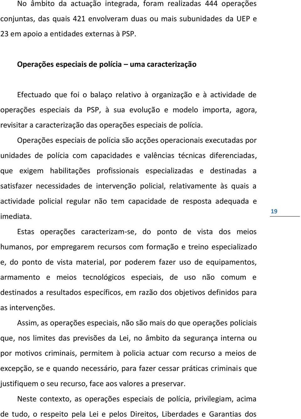 caracterização das operações especiais de polícia.