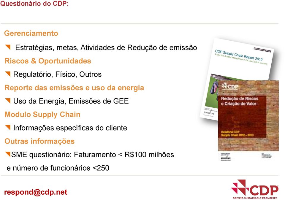 da Energia, Emissões de GEE Modulo Supply Chain Informações específicas do cliente Outras