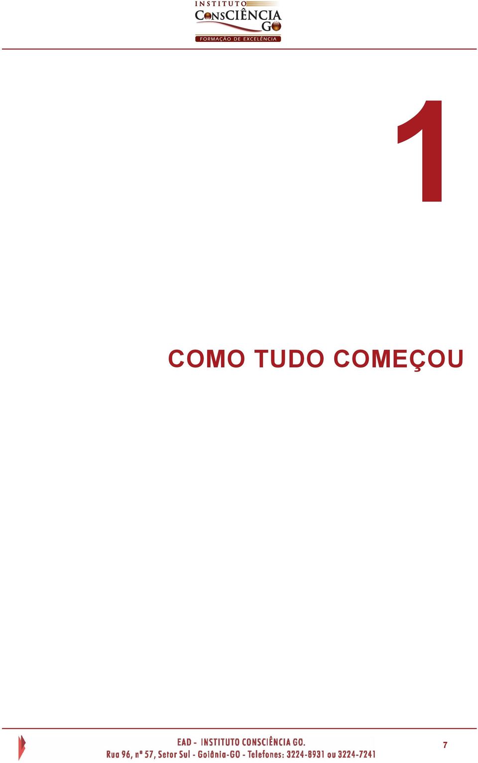 COMEÇOU 7