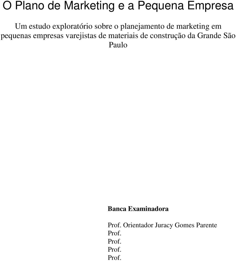 varejistas de materiais de construção da Grande São Paulo Banca