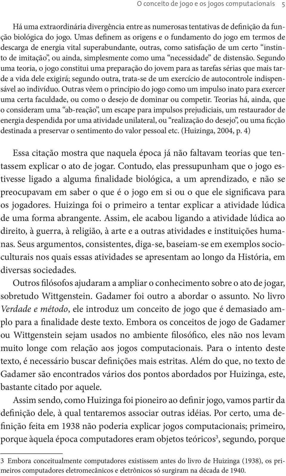 necessidade de distensão.