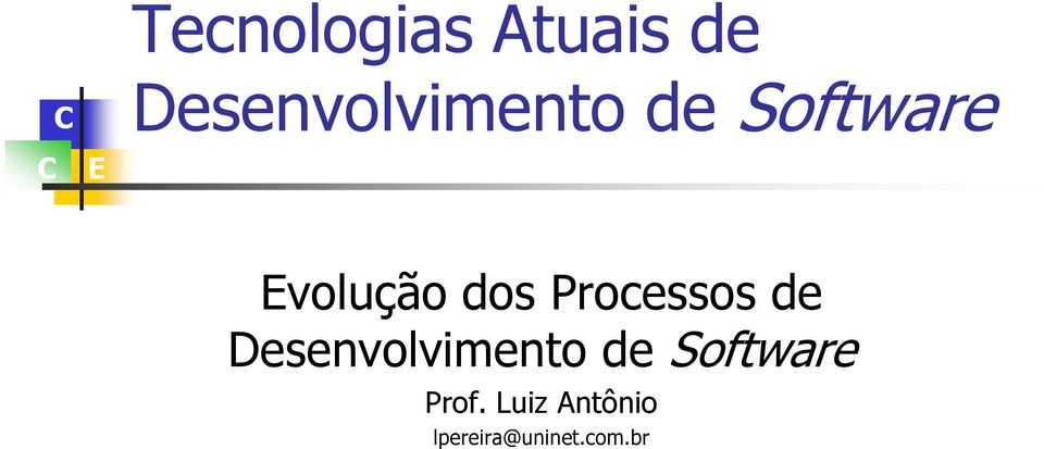 dos Processos de Desenvolvimento de