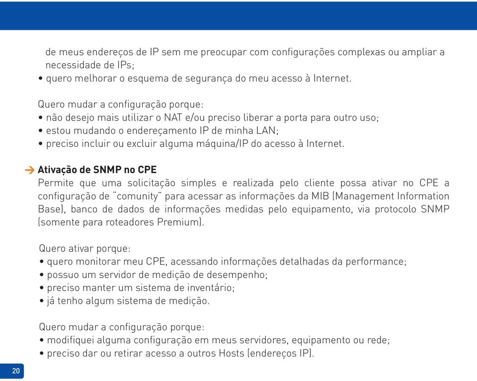 máquina/ip do acesso à Internet.