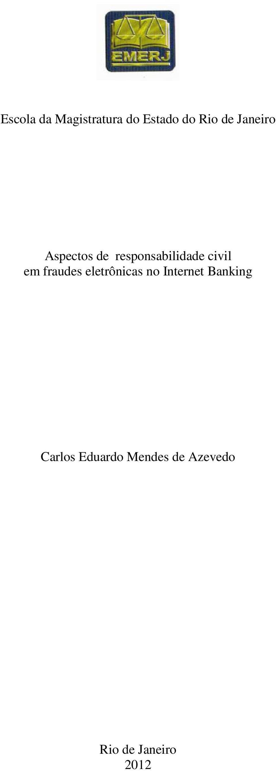 fraudes eletrônicas no Internet Banking