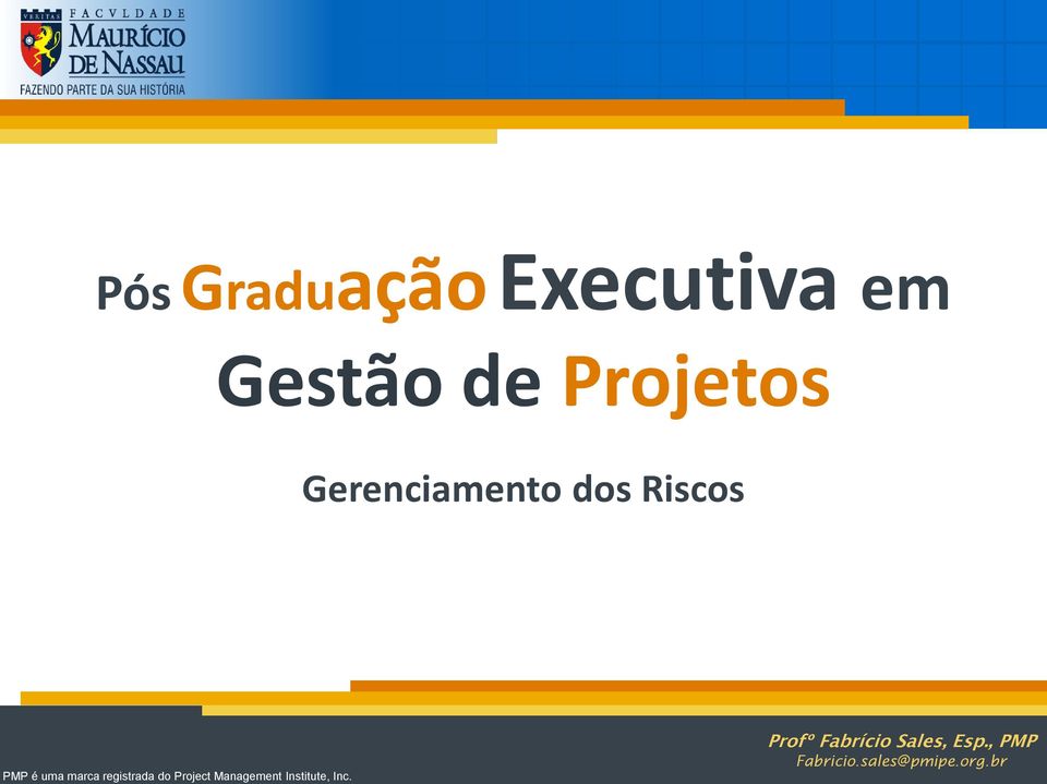 uma marca registrada do Project