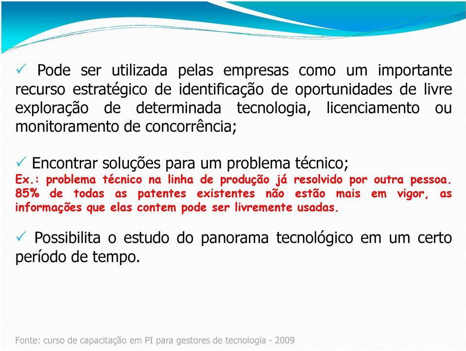 : problema técnico na linha de produção já resolvido por outra pessoa.