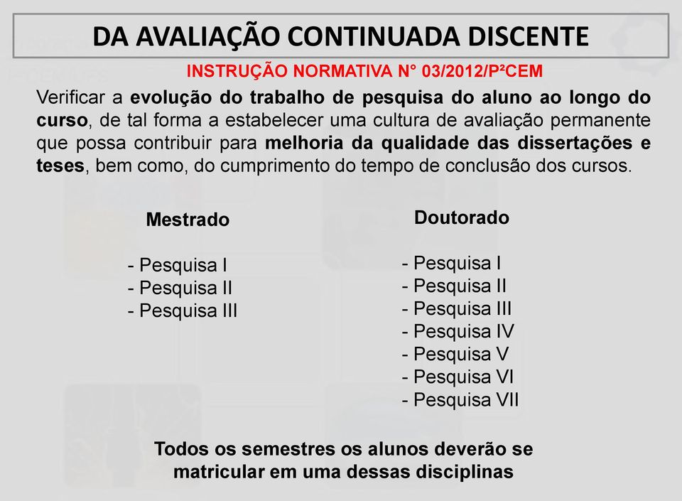 como, do cumprimento do tempo de conclusão dos cursos.