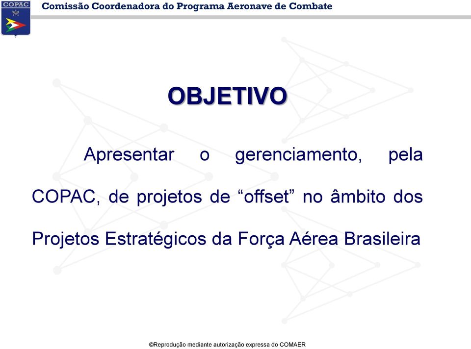 pela COPAC, de projetos de offset no âmbito