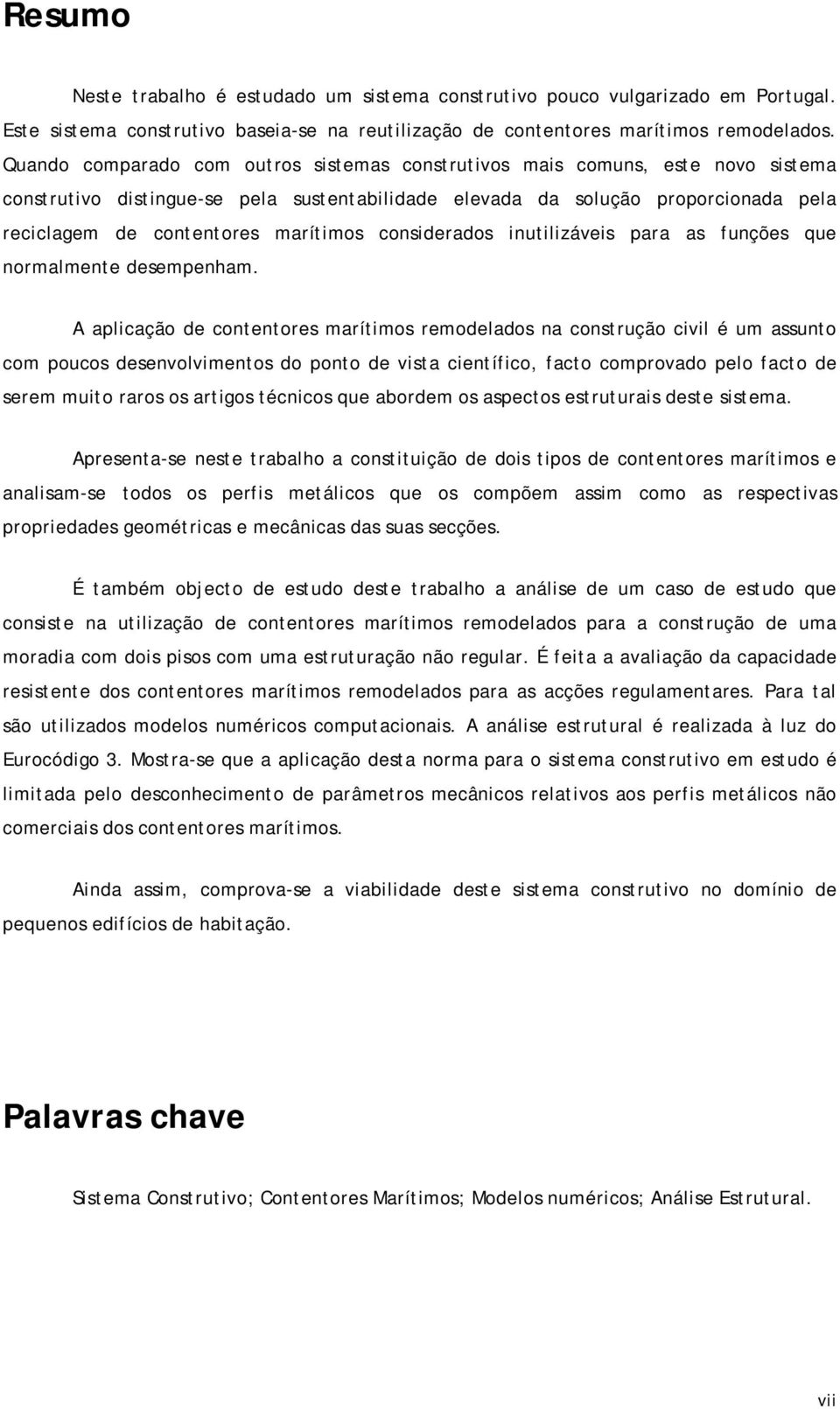 marítimos considerados inutilizáveis para as funções que normalmente desempenham.