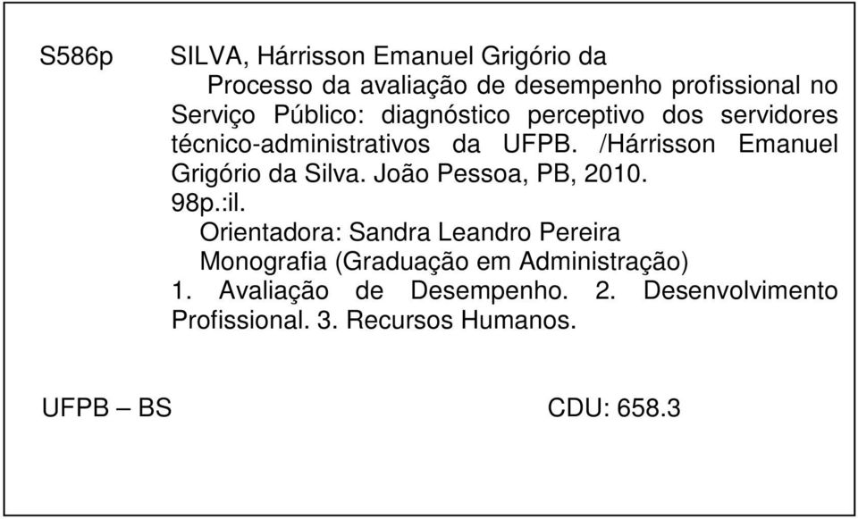 /Hárrisson Emanuel Grigório da Silva. João Pessoa, PB, 2010. 98p.:il.