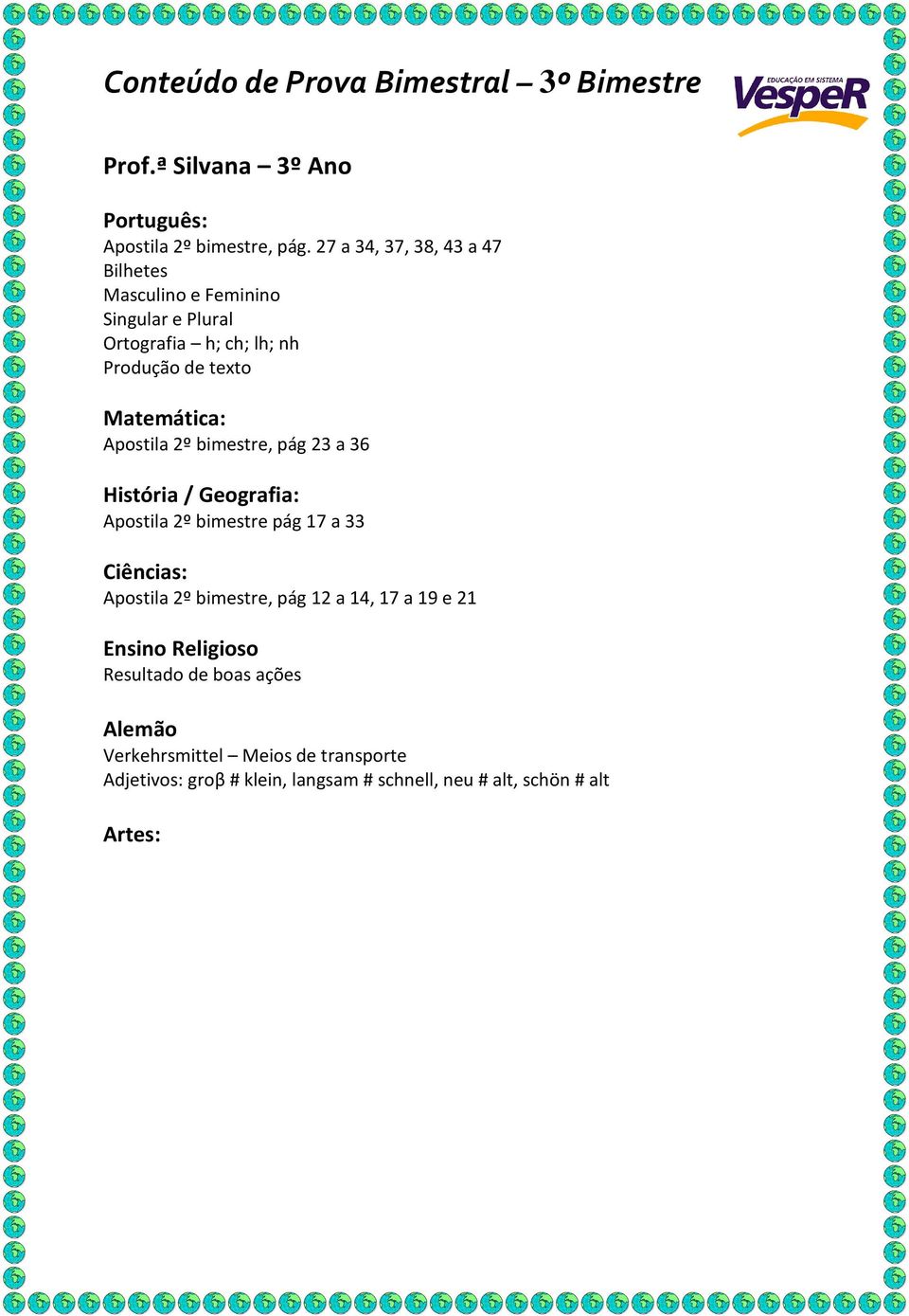 texto : Apostila 2º bimestre, pág 23 a 36 / : Apostila 2º bimestre pág 17 a 33 Ciências: Apostila 2º bimestre,