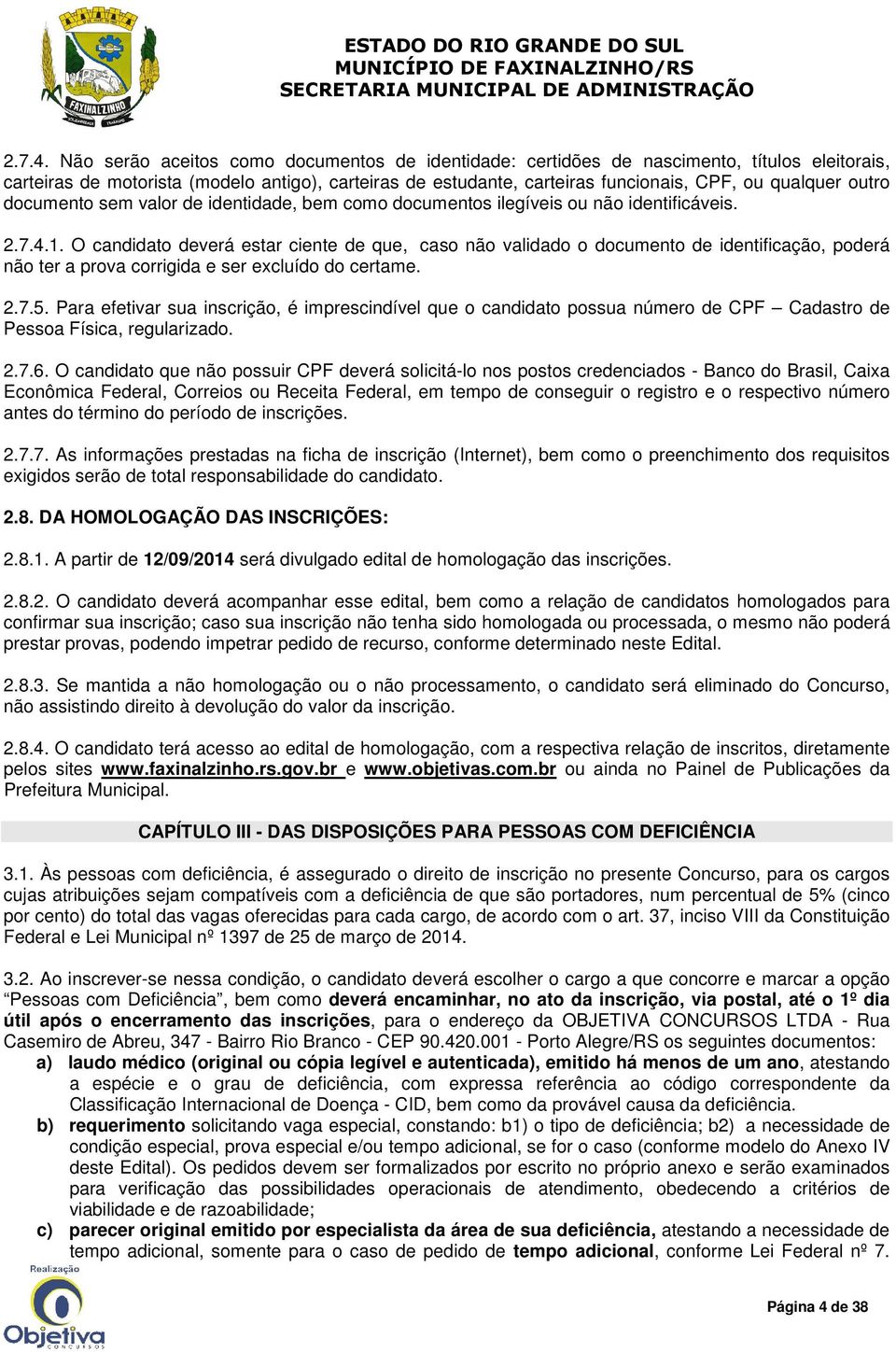 outro documento sem valor de identidade, bem como documentos ilegíveis ou não identificáveis. 1.