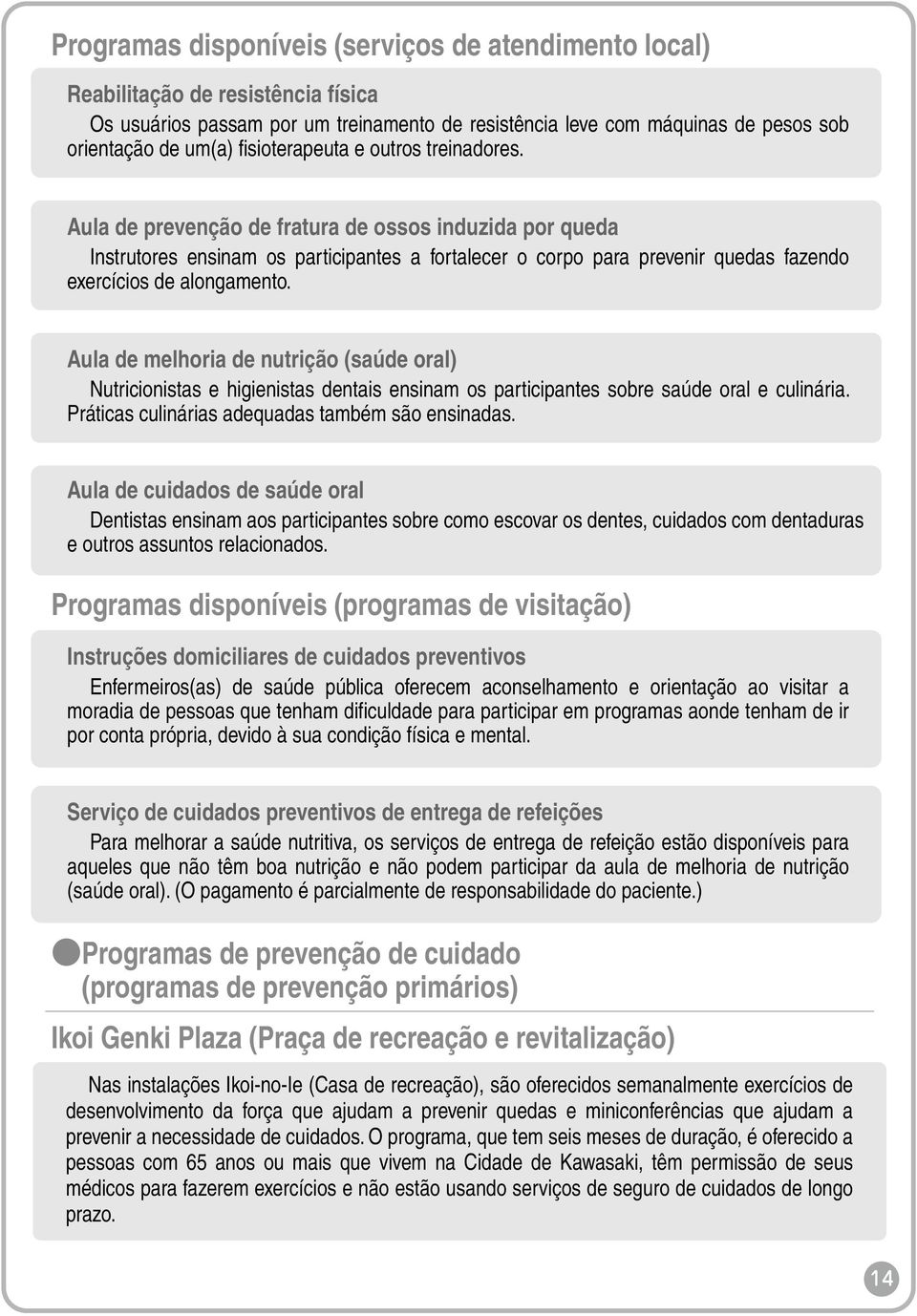 Aula de prevenção de fratura de ossos induzida por queda Instrutores ensinam os participantes a fortalecer o corpo para prevenir quedas fazendo exercícios de alongamento.