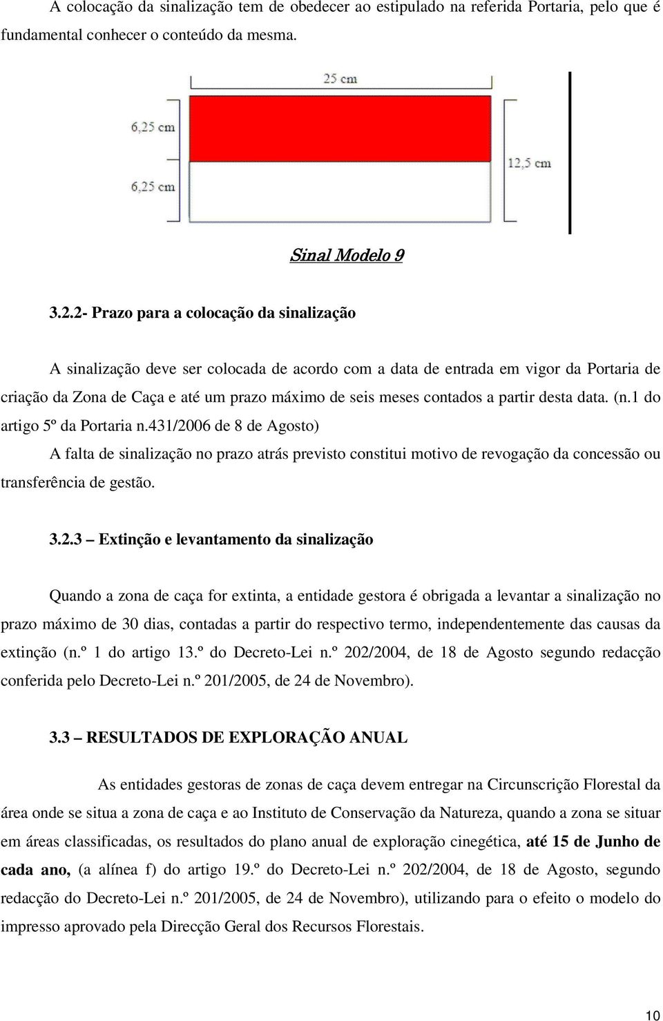 partir desta data. (n.1 do artigo 5º da Portaria n.431/20