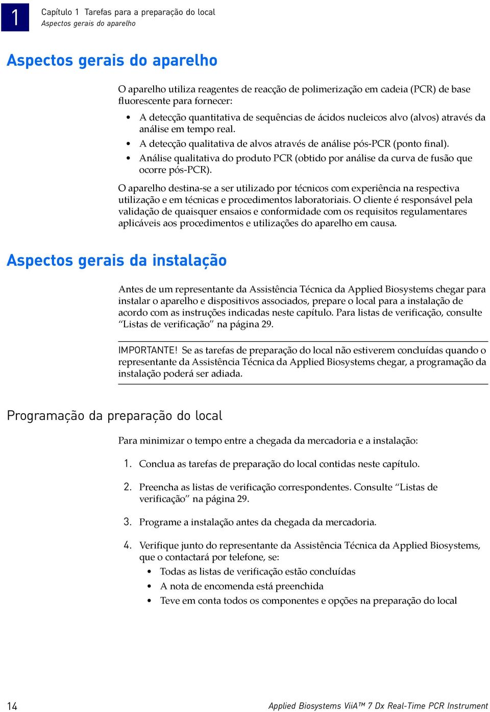 Análise qualitativa do produto PCR (obtido por análise da curva de fusão que ocorre pós-pcr).