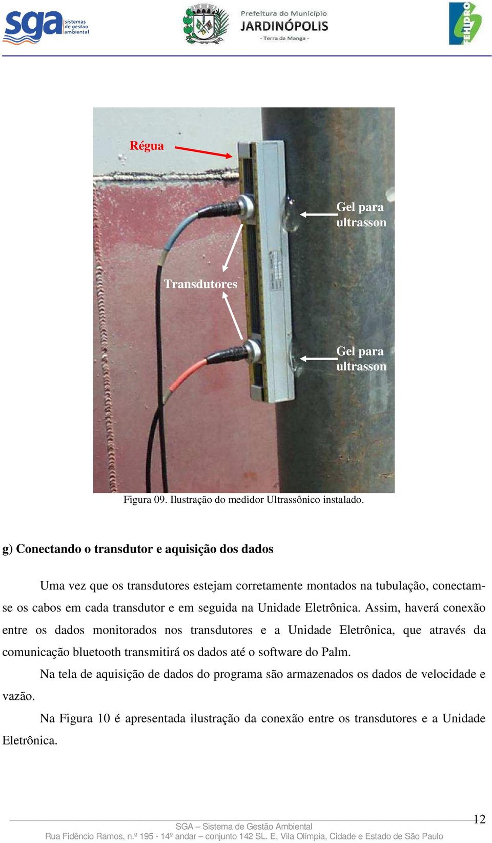 seguida na Unidade Eletrônica.