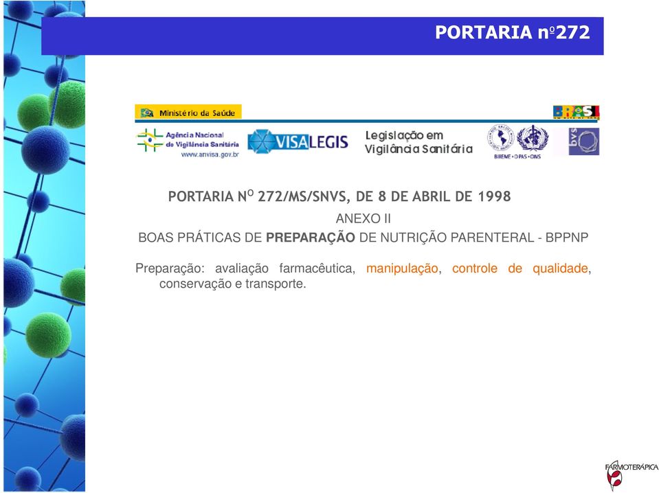 PARENTERAL - BPPNP Preparação: avaliação farmacêutica,