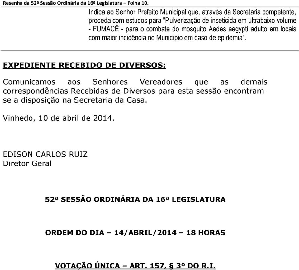 incidência no Município em caso de epidemia".