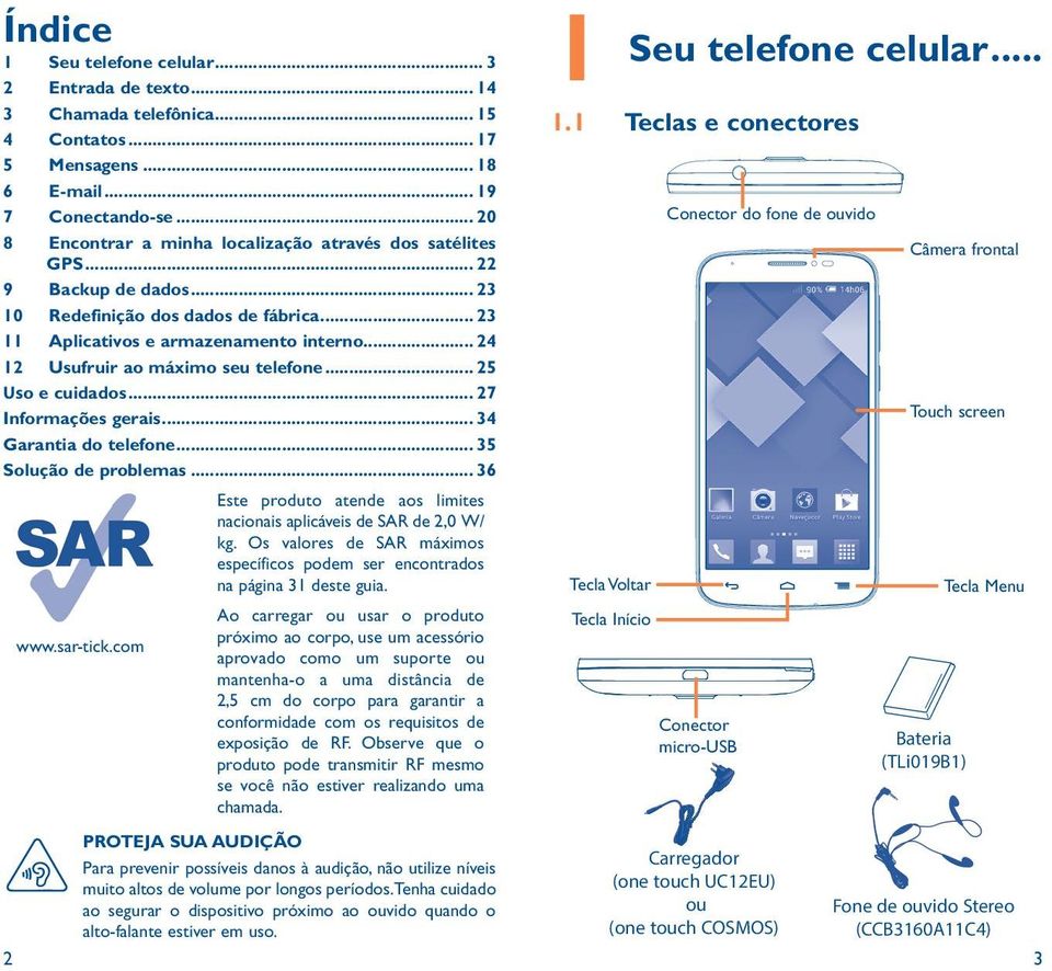 telefone 35 Solução de problemas 36 1 Seu telefone celular 1.