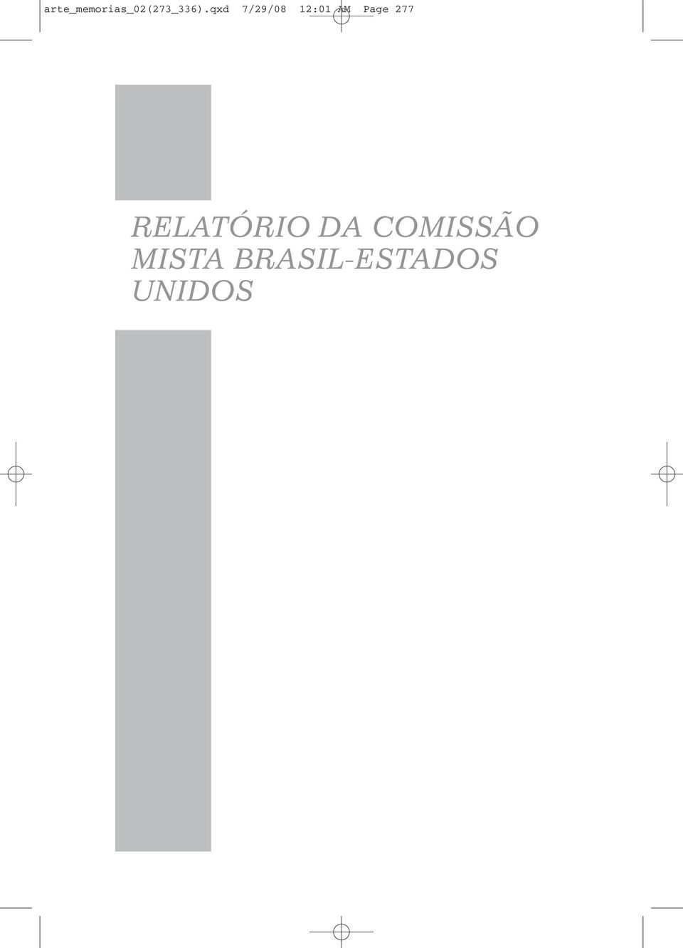 277 RELATÓRIO DA COMISSÃO