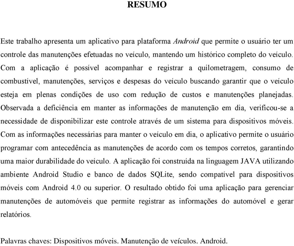 uso com redução de custos e manutenções planejadas.