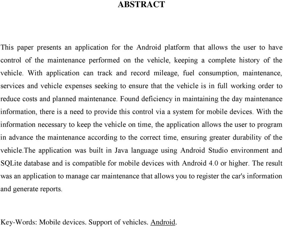 maintenance. Found deficiency in maintaining the day maintenance information, there is a need to provide this control via a system for mobile devices.