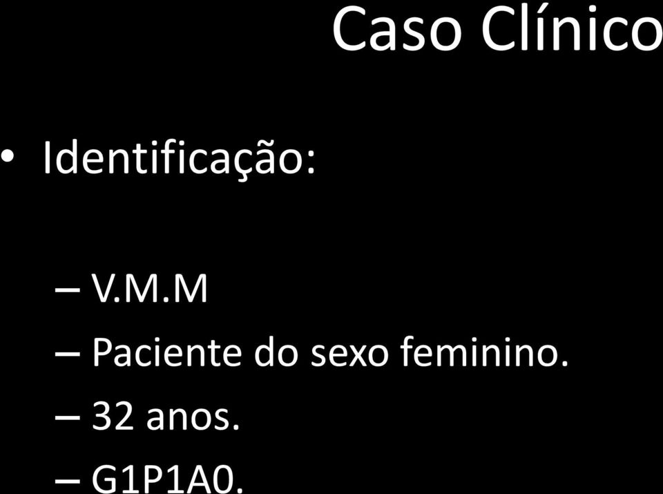 M Paciente do sexo