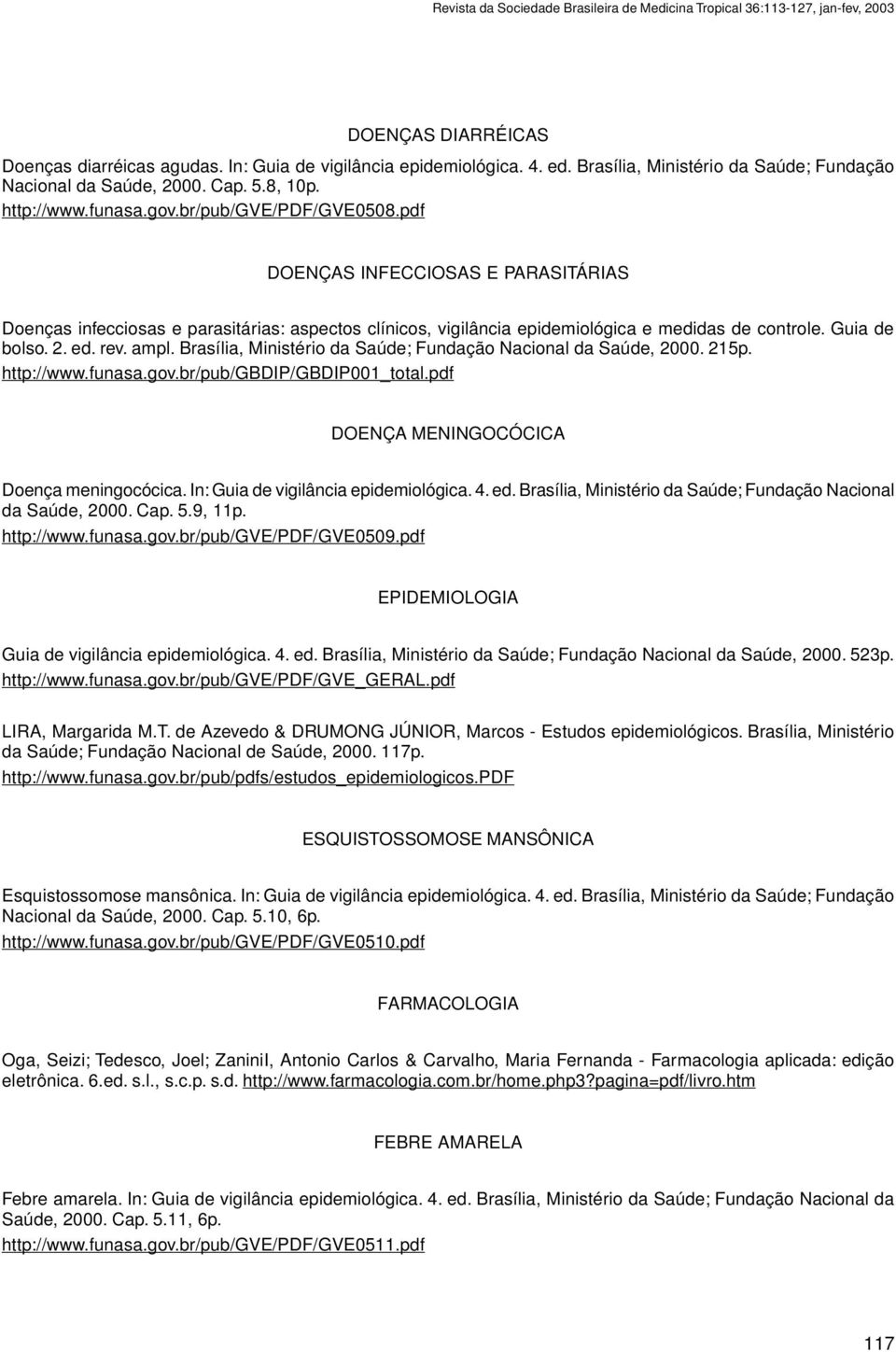 pdf DOENÇAS INFECCIOSAS E PARASITÁRIAS Doenças infecciosas e parasitárias: aspectos clínicos, vigilância epidemiológica e medidas de controle. Guia de bolso. 2. ed. rev. ampl.