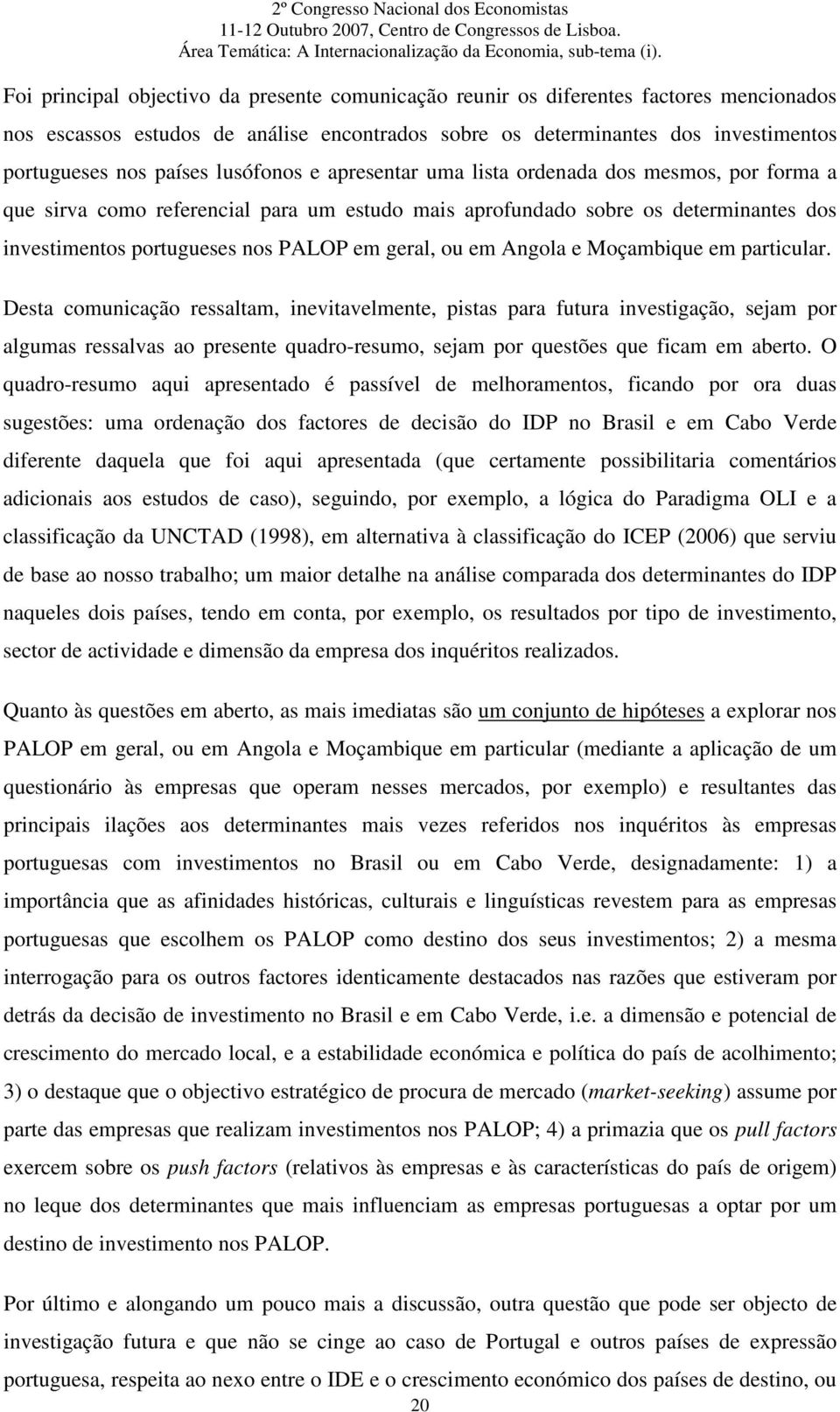 ou em Angola e Moçambique em particular.