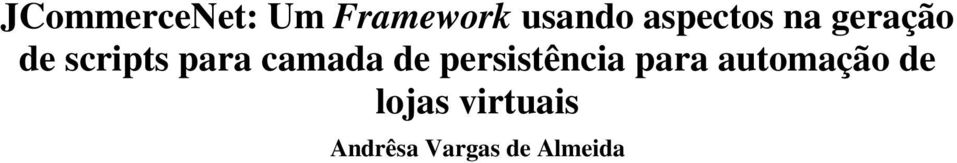 camada de persistência para automação