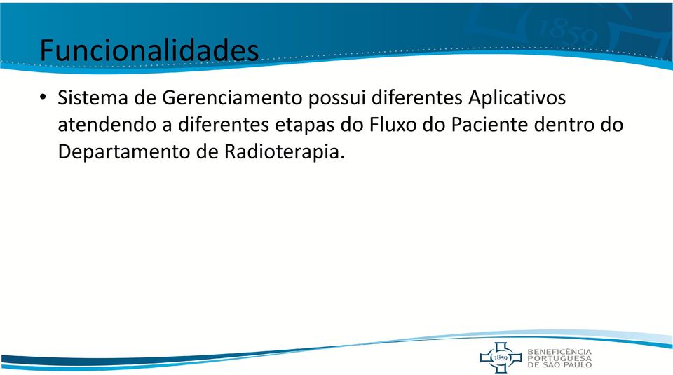 a diferentes etapas do Fluxo do Paciente