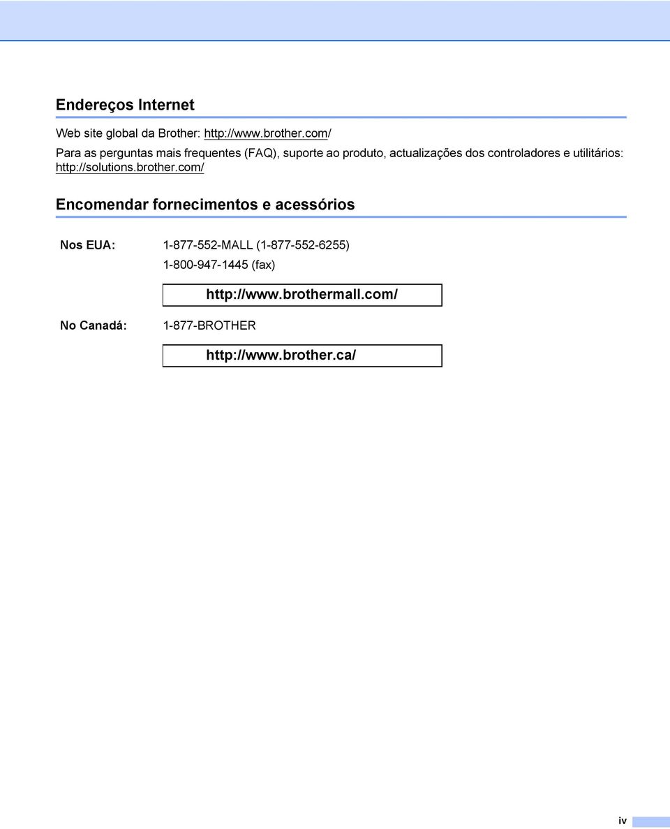 controladores e utilitários: http://solutions.brother.