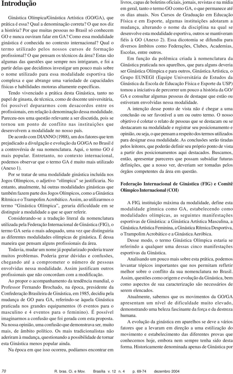 Qual o termo utilizado pelos nossos cursos de formação profissional? O que pensam os técnicos da área?