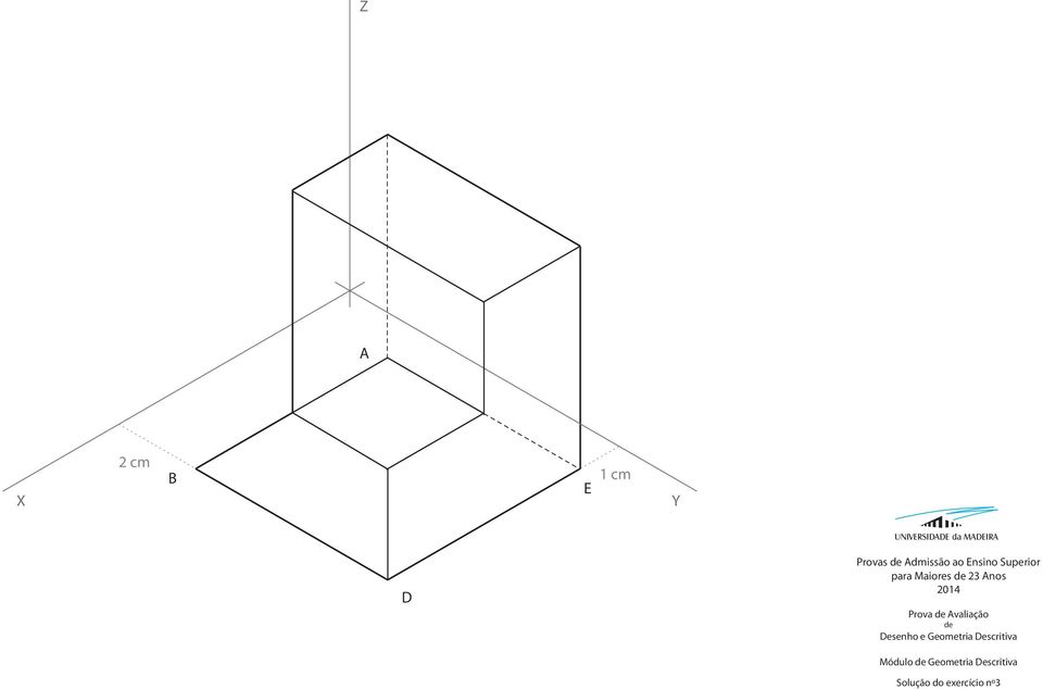 2014 Prova de Avaliação de Desenho e Geometria