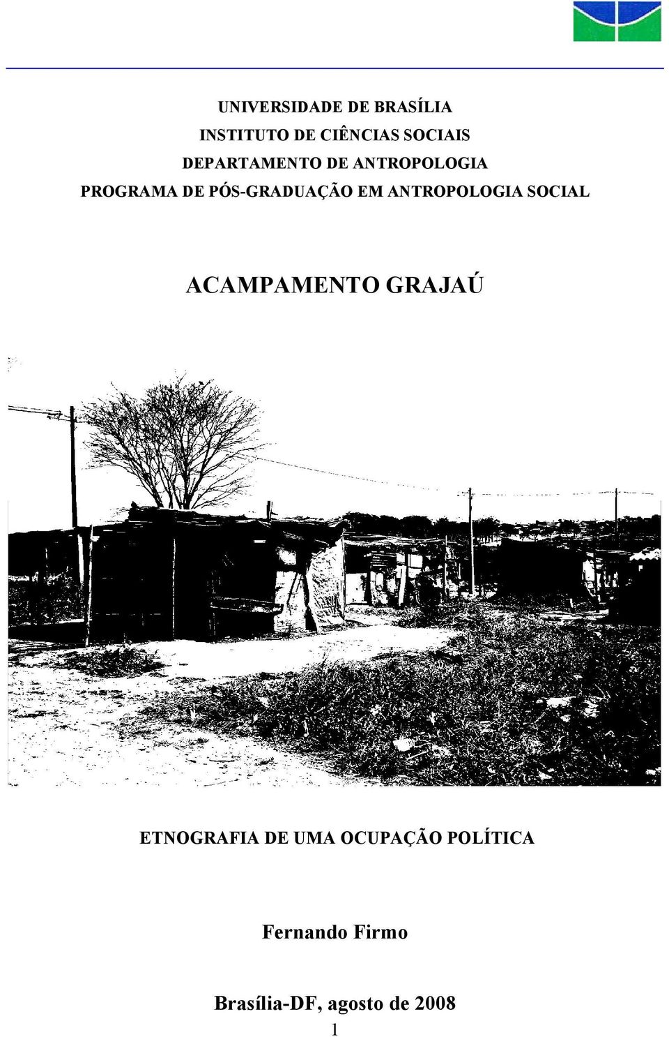 ANTROPOLOGIA SOCIAL ACAMPAMENTO GRAJAÚ ETNOGRAFIA DE UMA