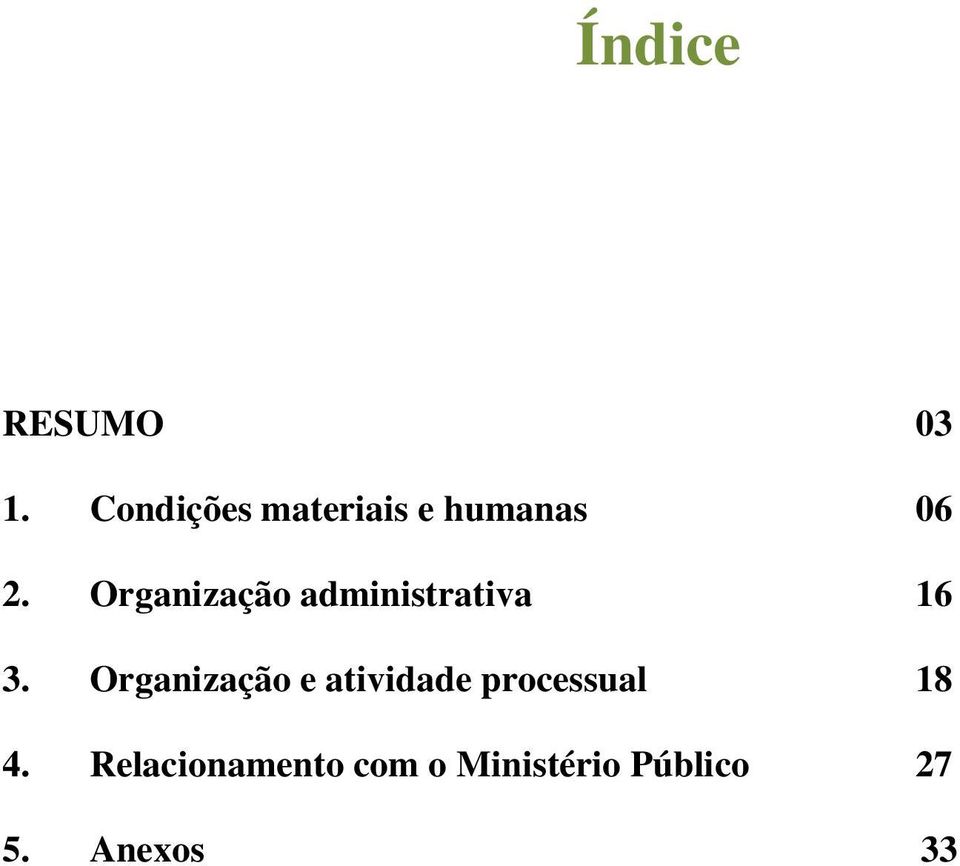 Organização administrativa 16 3.