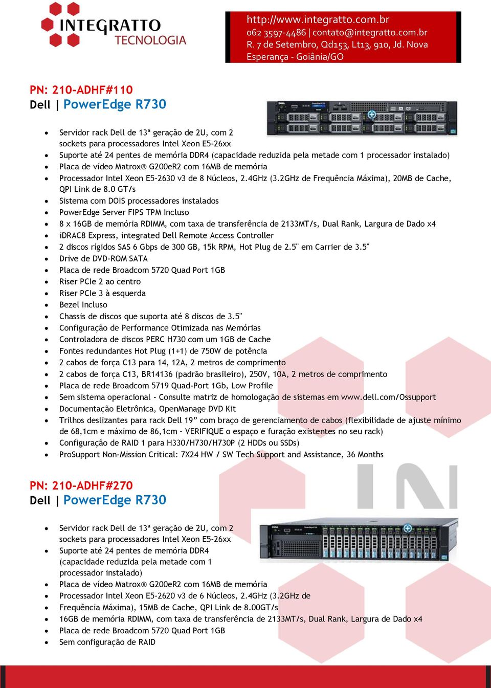 2GHz de Frequência Máxima), 20MB de Cache, QPI Link de 8.