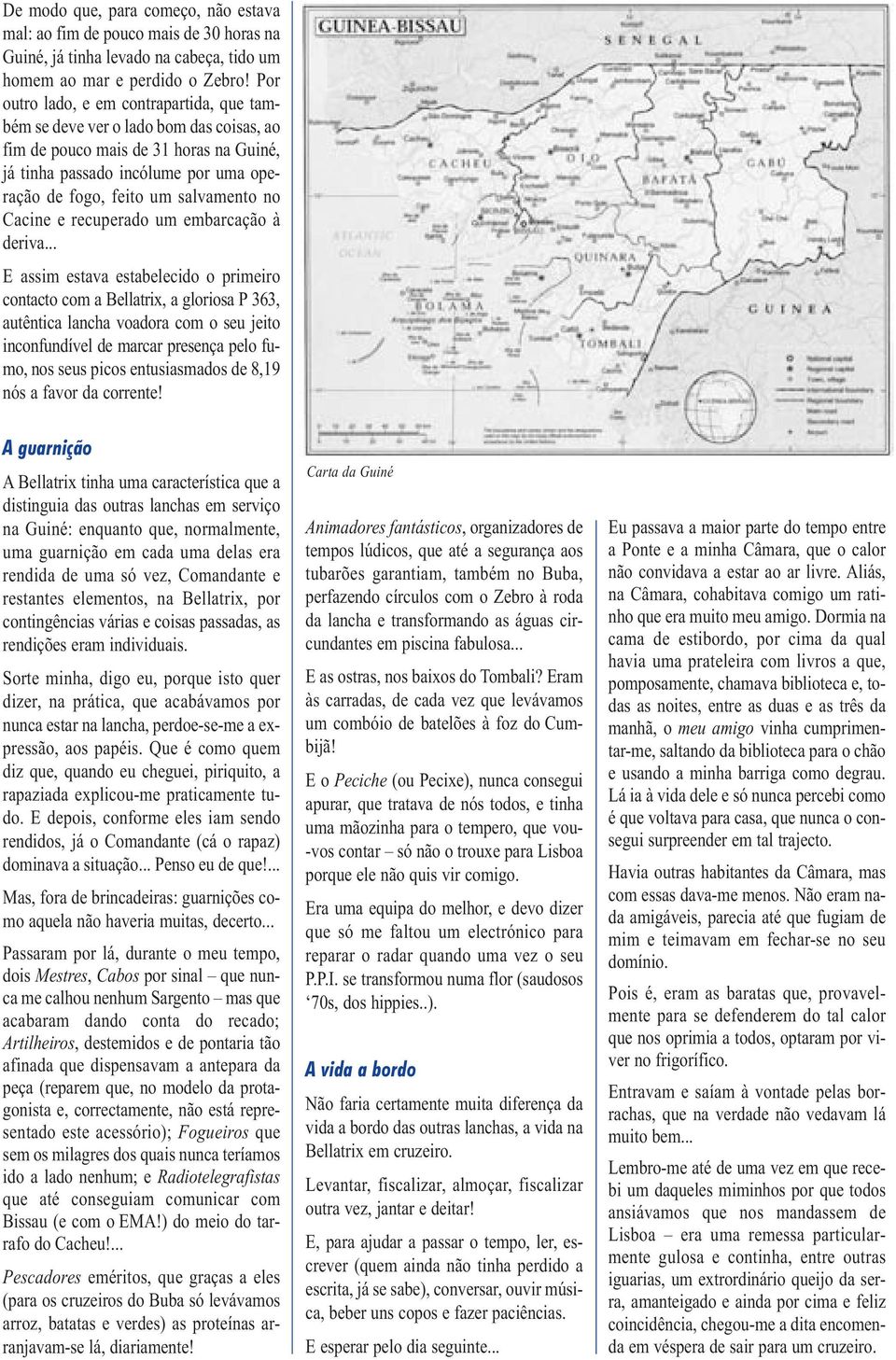 Cacine e recuperado um embarcação à deriva.