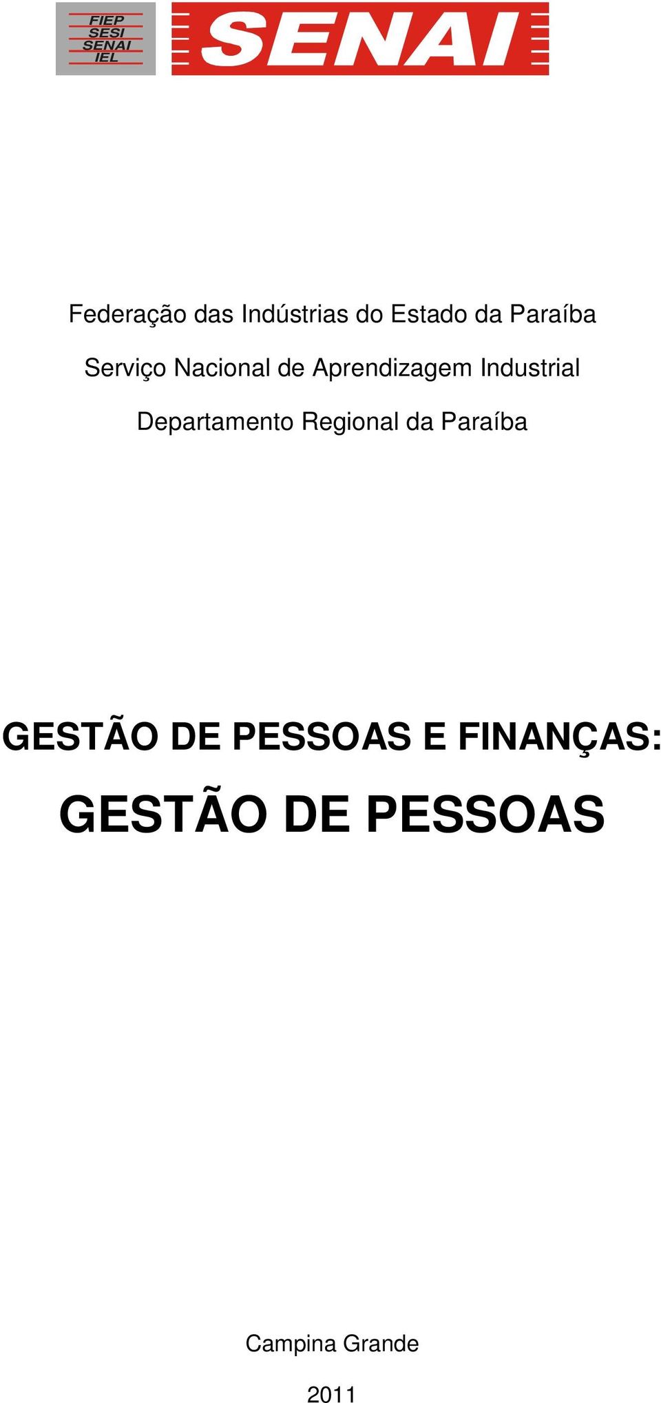 Industrial Departamento Regional da Paraíba GESTÃO