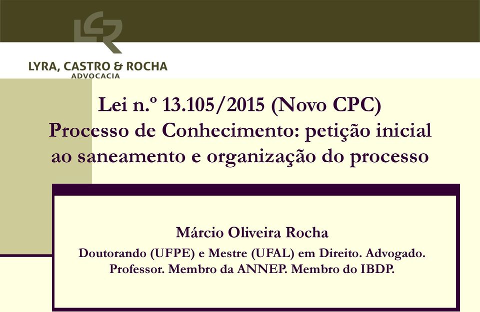 inicial ao saneamento e organização do processo Márcio