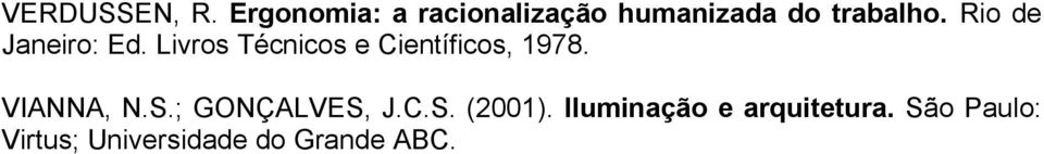 Rio de Janeiro: Ed. Livros Técnicos e Científicos, 1978.