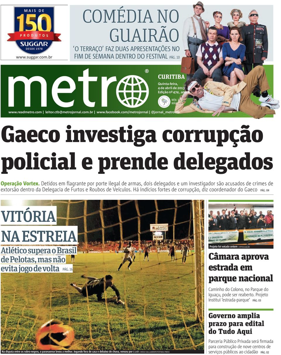 facebook.com/metrojornal showers @jornal_metroctb showers Gaeco investiga corrupção hazy showers policial e prende delegados Operação Vortex.