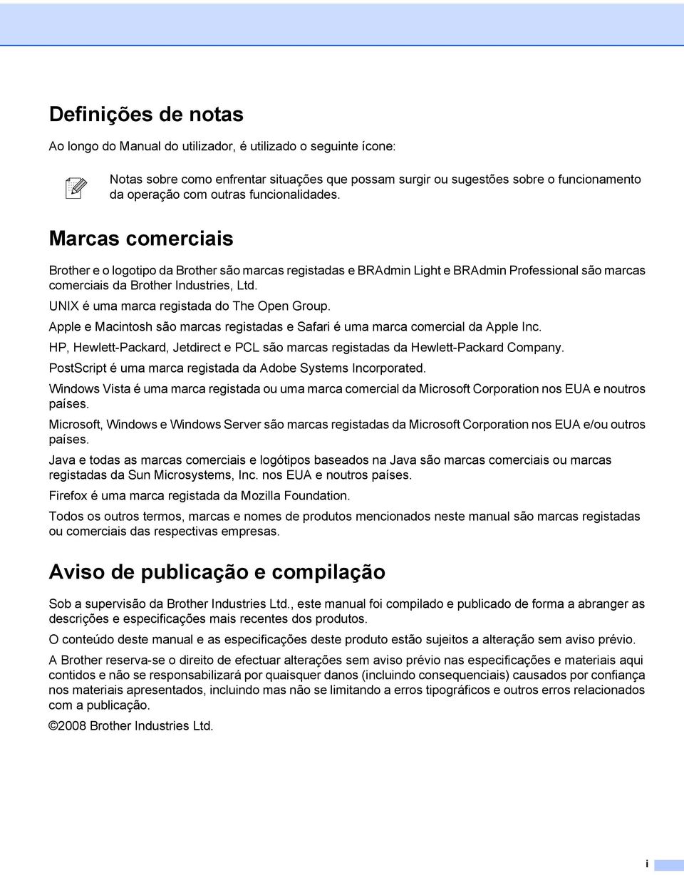 UNIX é uma marca registada do The Open Group. Apple e Macintosh são marcas registadas e Safari é uma marca comercial da Apple Inc.