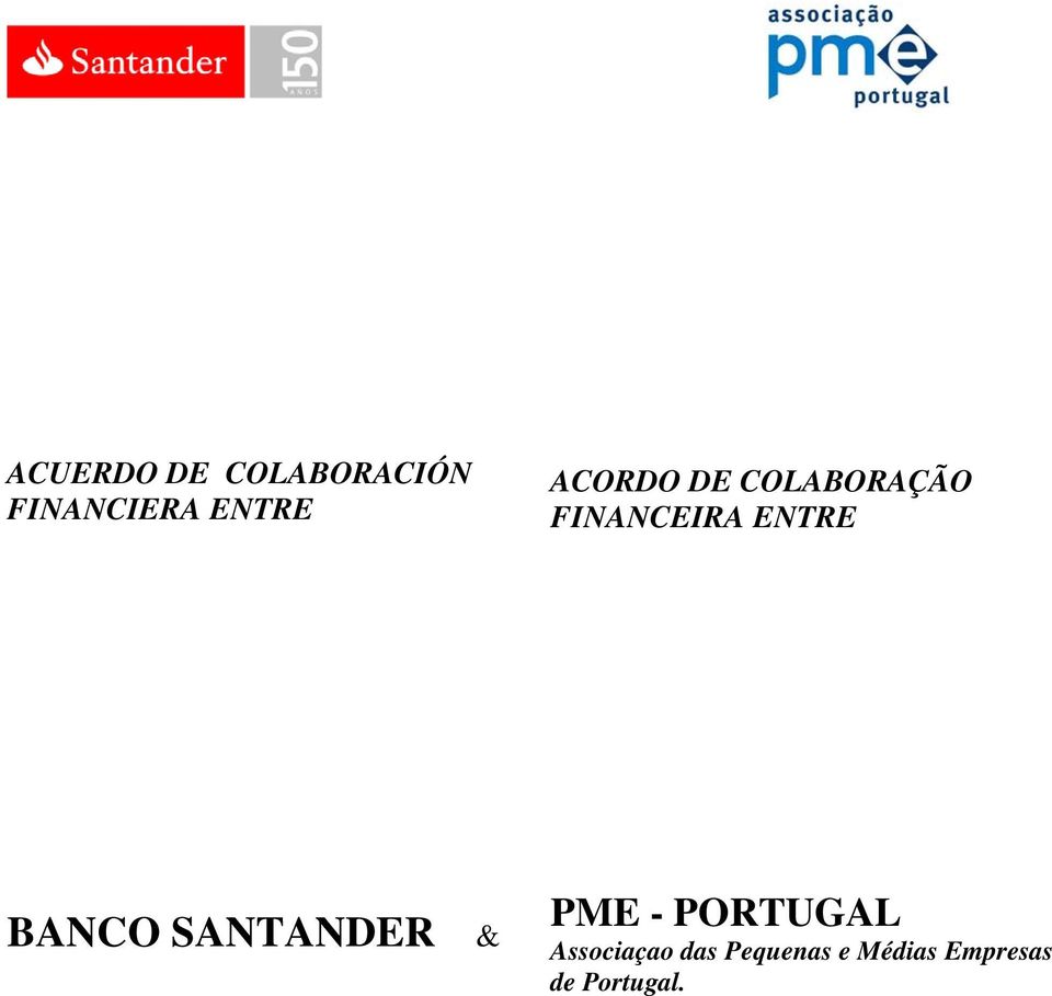 BANCO SANTANDER & PME - PORTUGAL