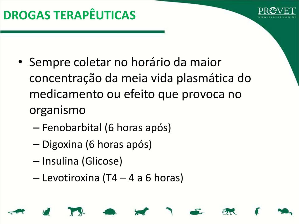 efeito que provoca no organismo Fenobarbital (6 horas após)