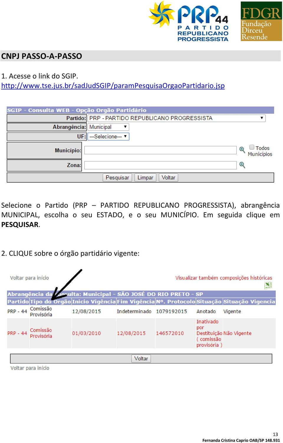 jsp Selecione o Partido (PRP PARTIDO REPUBLICANO PROGRESSISTA), abrangência