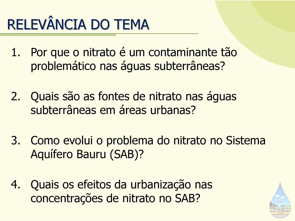 Quais são as fontes de nitrato nas águas subterrâneas em áreas urbanas? 3.