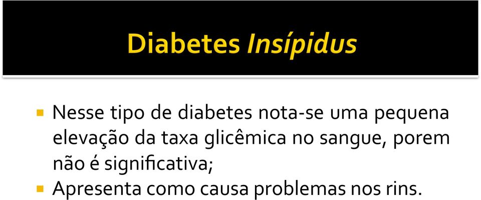 no sangue, porem não é