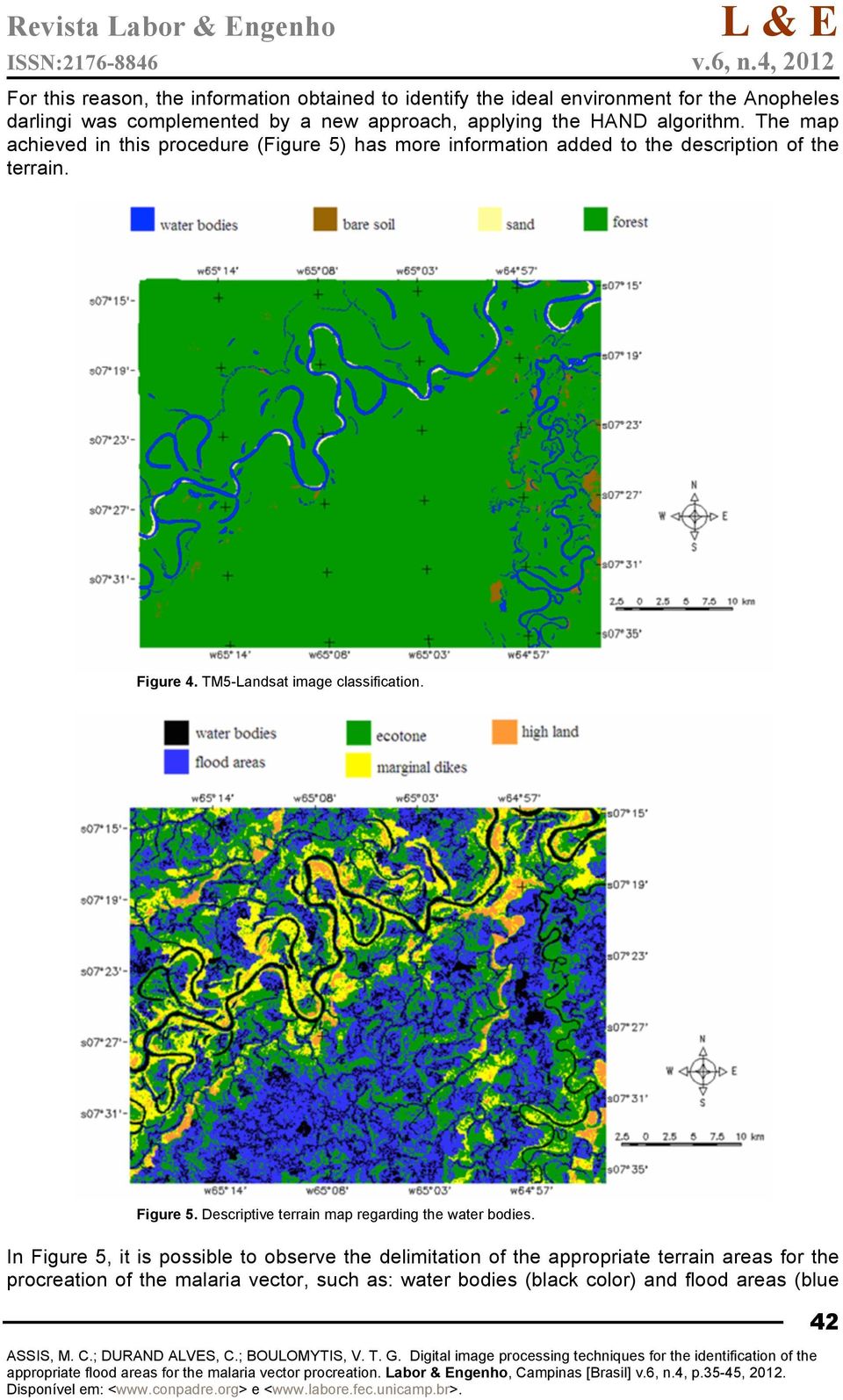 Figure 4. TM5-Landsat image classification. Figure 5. Descriptive terrain map regarding the water bodies.