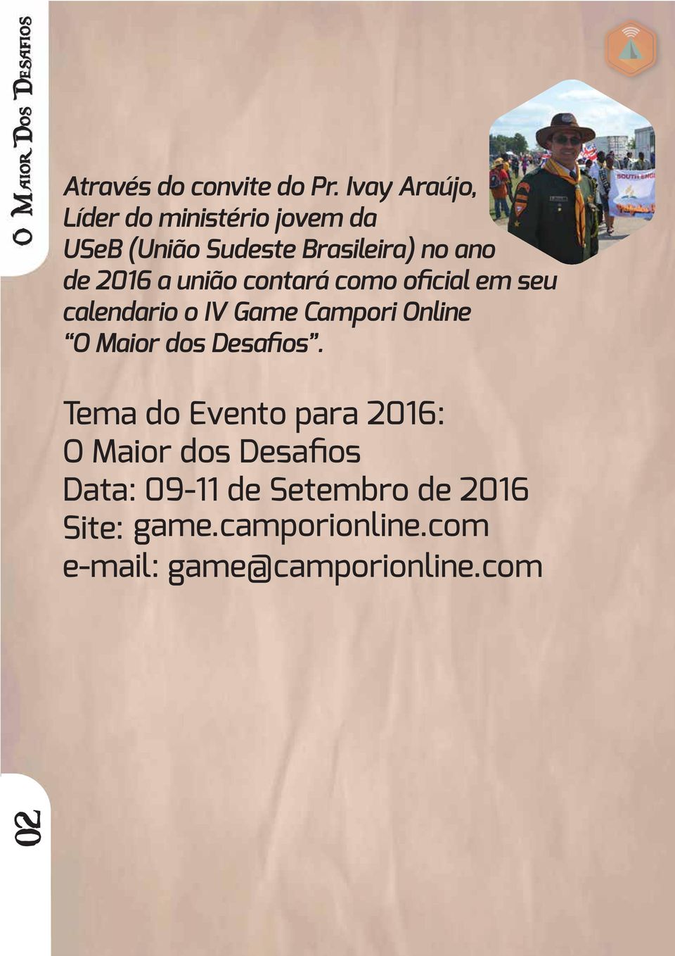 união contará como oficial em seu calendario o IV Game Campori Online O Maior dos Desafios.